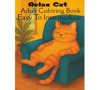 Relax Cat Adult Coloring Book Easy to Intermediate