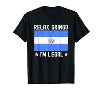 Relax Gringo I'm Legal Divertente El Salvador Immigrato Umoristico Maglietta