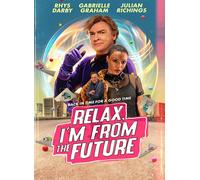 Relax, I'm From The Future (DVD) Rhys Darby Julian Richings Gabrielle Graham