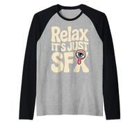 Relax It's Just SFX Makeup Artist Work Movie Film - Maglia con Maniche Raglan