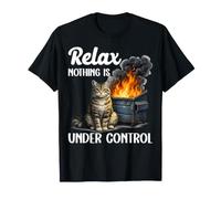 Relax Nothing Is Under Control Divertente Gatto Sarcastico Maglietta