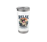 Relax Nothing Is Under Control Divertente Pug Dog Lovers Papà Mamma Bicchiere termico in acciaio inox doppia parete