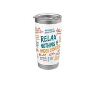 Relax nulla è sotto controllo Bicchiere termico in acciaio inox doppia parete