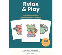 Relax & Play: 30 Bold & Easy Drawings + 10 Original Mandalas - Two Ways to Unwind, One Per Page, Single-Sided