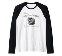 Relax Siamo Tutti pazzi Non è Una Competizione Divertente Procione Maglia con Maniche Raglan