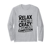 Relax Siamo Tutti pazzi Non è Una Competizione Maglia a Manica