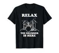 Relax The Drummer is Here- Funy Drumming Maglietta