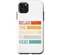 Relax The Drummer Is Here Vintage Funny Drums Custodia per iPhone 11 Pro Max