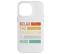Relax The Drummer Is Here Vintage Funny Drums Custodia per iPhone 14 Pro Max