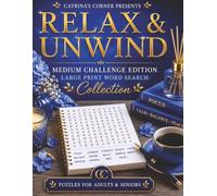 Relax & Unwind: Medium Challenge Edition Large Print Word Search Puzzle Book for Adults