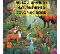 Relax & Unwind: Nature Themed Coloring Book