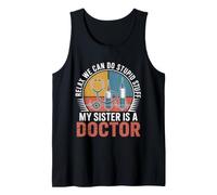 Relax We Can Do Stupid Stuff My Sister Is A Doctor Canotta