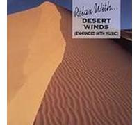 Relax With... Desert Winds (Enhanced With Music)