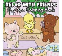 Relax with Friends: Day Spa Coloring Book
