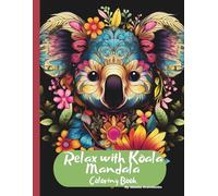 Relax with Koala Mandala, Coloring Book.