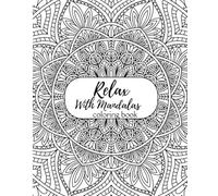 Relax With Mandalas Coloring Book