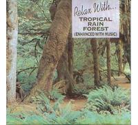 Relax With Tropical Rain Forest 1