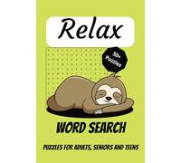 Relax Word Search Puzzle Book: Word Searches with Easy to Read Print about Relax, Yoga, Meditation and More / 6x9 inches / 110 Pages / 50+ Puzzles. Gift for Vacations, Holiday and Free Time