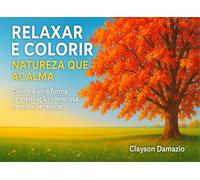 Relaxar e Colorir Natureza que Acalma