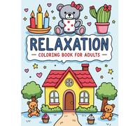 Relaxation Coloring Book For Adults: Simple and Easy Relaxation Coloring Book for Adults features cozy scenes with flowers, teapots, cupcakes, candles, butterflies, and more.