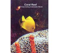 Relaxation: Coral Reef (The Fascinating Underwater World)