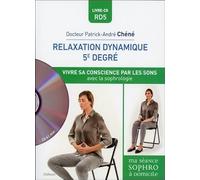 Relaxation dynamique 5e degré: Vivre son énergie par les sons avec la sophrologie