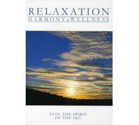 Relaxation - Harmony & Wellness - Feel the Spirit of the Sky