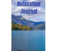 Relaxation Journal: Great for writing down your feelings.