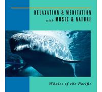 Relaxation & Meditation With M - Whales of the Pacific