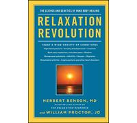 William Proctor Herbert Benson Relaxation Revolution (Tascabile)