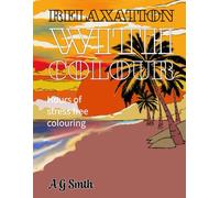 Relaxation with colour: Hours of stress free colouring