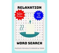 Relaxation Word Search Puzzle Book: Word Searches with Easy to Ready Print about Relaxation, Meditation, Stress Relief, and More | 6x9 inches, 110 ... for Vacations, Holidays, and Free Times