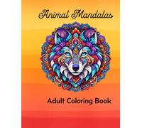 relaxed animals: Coloring book for adults with mandala-style animals and phrases for relaxation: Adult Coloring Book: Mandala