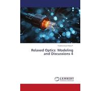 Relaxed Optics: Modeling and Discussions 4