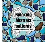 Relaxing Abstract patterns: Simple & Easy Coloring Book