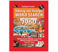 Relaxing and Nostalgic Word Search the 1960s: 100 Relaxing and Nostalgic Large-Print Memory Puzzles and Trivia for Seniors