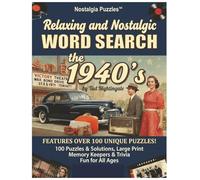 Relaxing and Nostalgic Word Searth the 1940s: 100 Large-Print Puzzles Celebrating Rosie the Riveter, Big Band Swing & Golden Age Hollywood