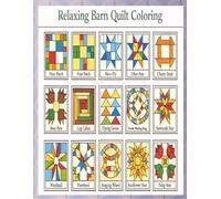 Relaxing Barn Quilt Coloring: Simple, Bold Barn Quilt Patterns with Clean Lines and Easy Coloring Spaces