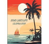 Relaxing Boho Landscape Coloring Book for Adults and Teens (Grayscale): 40 Magical Coloring Pages picturing relaxing Beach Scenes, Lighthouses, Boats, ... for Relaxation and Stress Relief (Vol. 1)