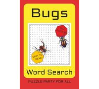 Relaxing Bug Word Search Puzzles Book: Fun Word Search for Insects, Bugs, Minibeasts and Beyond | Easy-to-Read Print | 6x9 inch, 110 Pages | 50+ ... Anywhere | Ideal Gift for Friends & Family