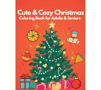 Relaxing Christmas Coloring Book for Adults and Seniors: 50 Simple and Beautiful Holiday Designs for Stress Relief and Creative Relaxation: Large ... Perfect for a Joyful Coloring Experience
