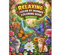 Relaxing Color by Number Coloring Book for Adults: 60 Easy Designs Featuring Animals, Butterflies & Flowers | Stress Relief and Mindfulness Coloring for Relaxation and Creative Fun