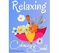 Relaxing Coloring Book for Adults | Large Print: 50 Big and Simple Designs. Coloring Book For Adults and Seniors Stress Relief and Relaxation