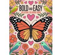 Relaxing Coloring Book for Seniors Large Print: 80 Simple and Calming Designs with Bold Easy Illustrations of Animals, Flowers, Landscapes & Birds | Stress Relief Art for Men and Women