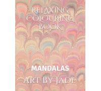RELAXING COLOURING BOOK: MANDALAS