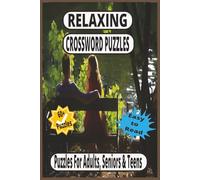 Relaxing Crossword Puzzles: 60+ Easy-to-Read Puzzles for Adults, Seniors & Teens | Good Print 6x9 Edition, Perfect for Brain Exercise, Travel & Stress Relief