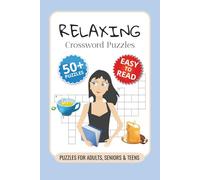 Relaxing Crossword Puzzles: Crossword Puzzles with Easy to Read Print about Relaxing, Calming, Mindfulness and More I 6x9 inches, 120 pages I 50+ ... friends, caregivers and a gentle mental reset