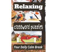 Relaxing Crossword Puzzles: Soothing Puzzles for Stress-Free Fun - Perfect for winding down after a busy day.