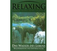 Relaxing - Das Wasser des Lebens