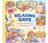 Relaxing days- A cozy colouring adventure